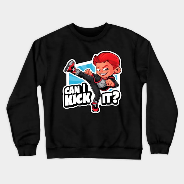 Can I Kick It Crewneck Sweatshirt by Inktopolis